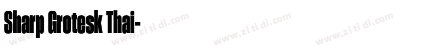 Sharp Grotesk Thai字体转换 Sharp Grotesk Thai字体转换